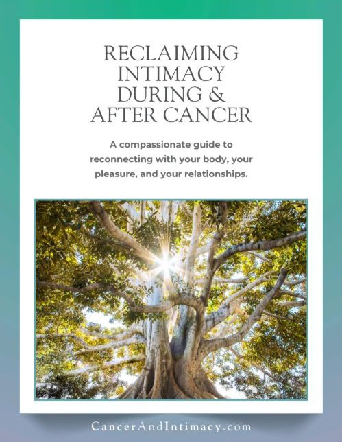Reclaiming Intimacy After Cancer