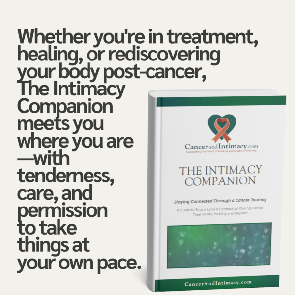 The Intimacy Companion - Staying Connected Through a Cancer Journey - Image 4