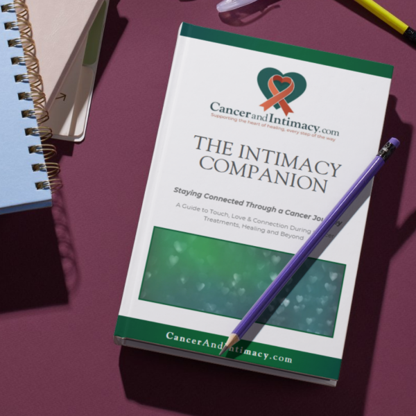 The Intimacy Companion - Staying Connected Through a Cancer Journey - Image 5